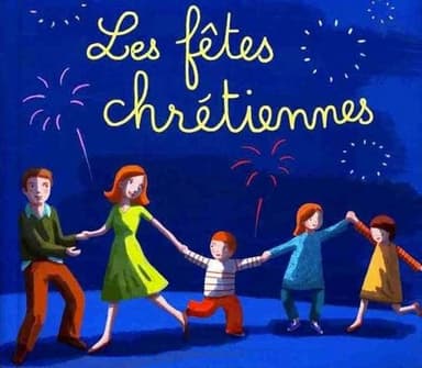 Les fêtes chrétiennes